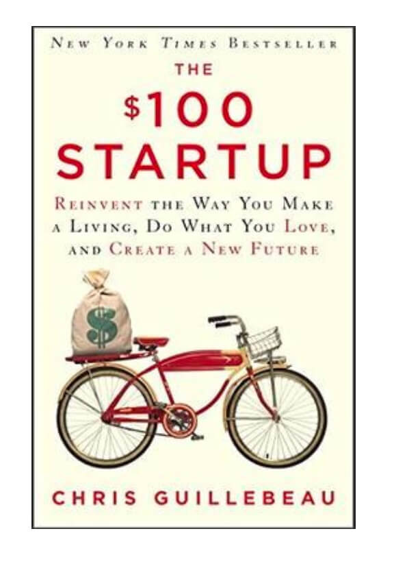 Best digital nomad books The $100 Startup Reinvent the Way You Make a Living, Do What You Love, and Create a New Future