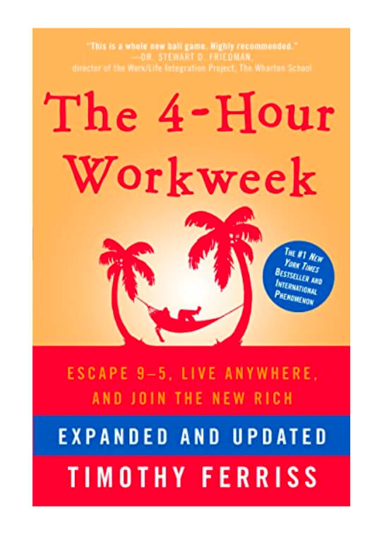 the best digital nomad book The 4-Hour Workweek Scape the 9-5, Live Anywhere and Join the New Rich