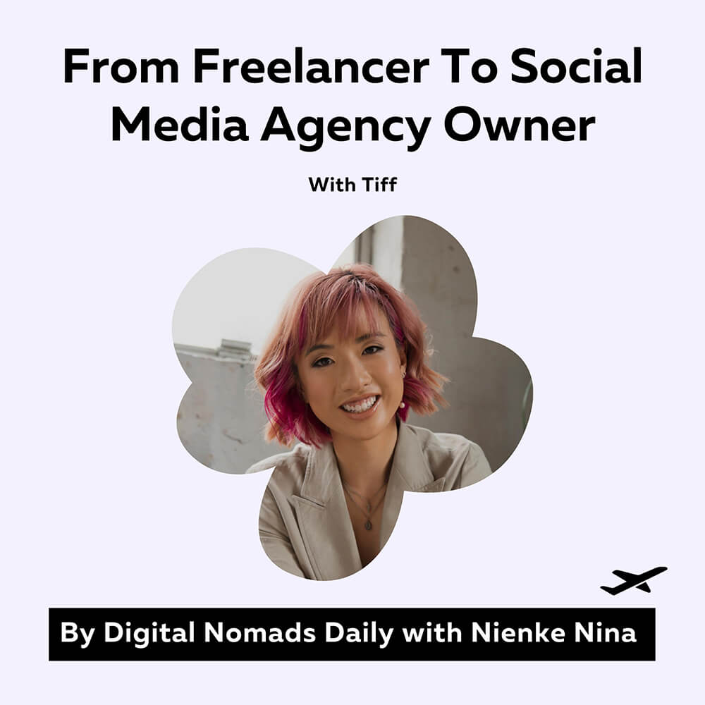 Digital Nomads Daily Podcast Cover Image with Tiff Ng Remote Social Media Manager (1)