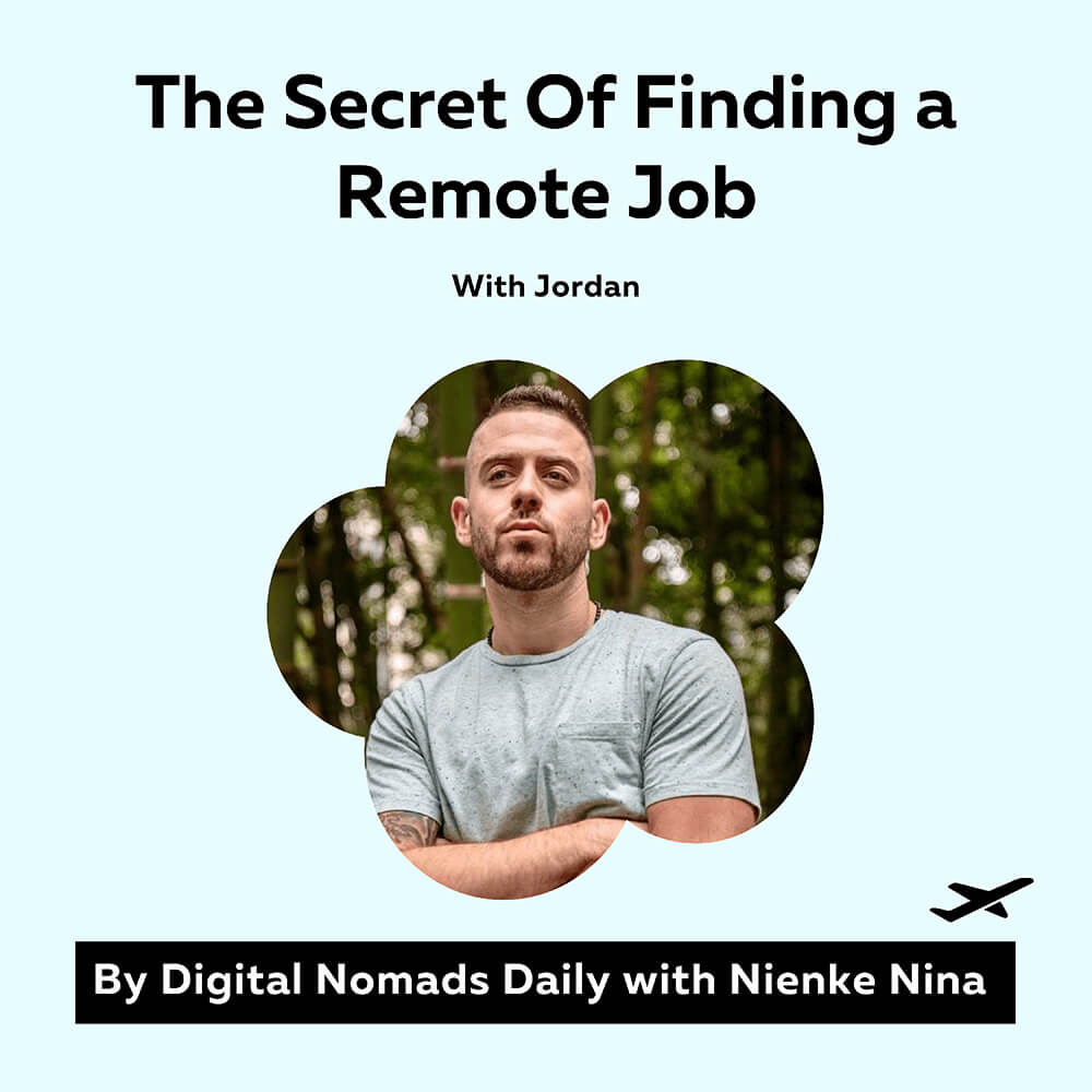 Digital Nomads Daily Podcast Cover Photo of Jordan Carroll The Remote Job Coach How To Find A Remote Job