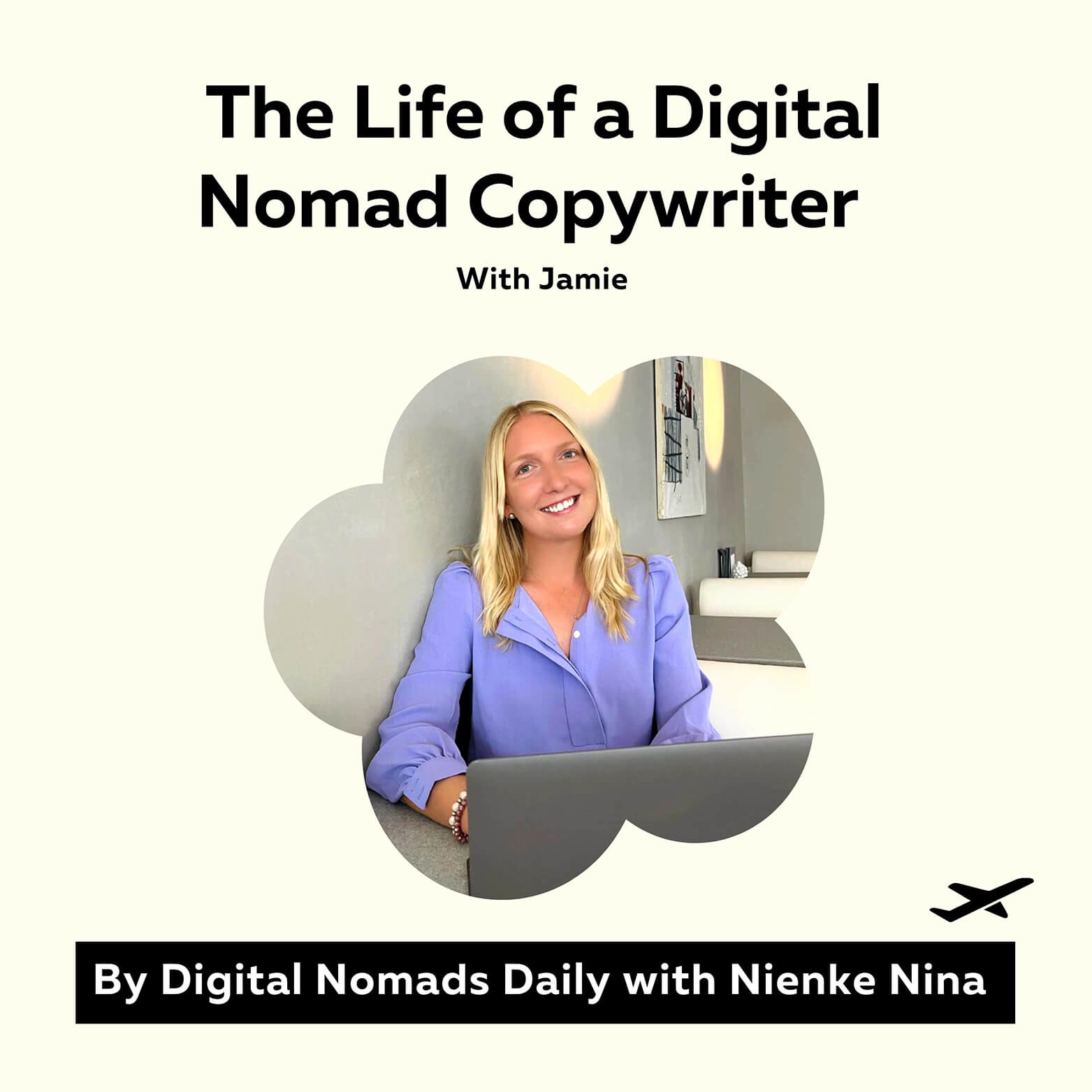 Digital Nomads Daily Podcast cover image 17- The life of a Digital Nomad Copywriter with Jamie