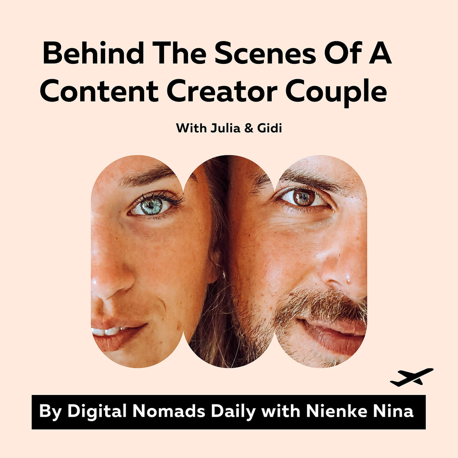 Digital Nomads Daily Podcast Cover of Episode 31 Behind The Scenes Of A Content Creator Couple Julia and Gidi
