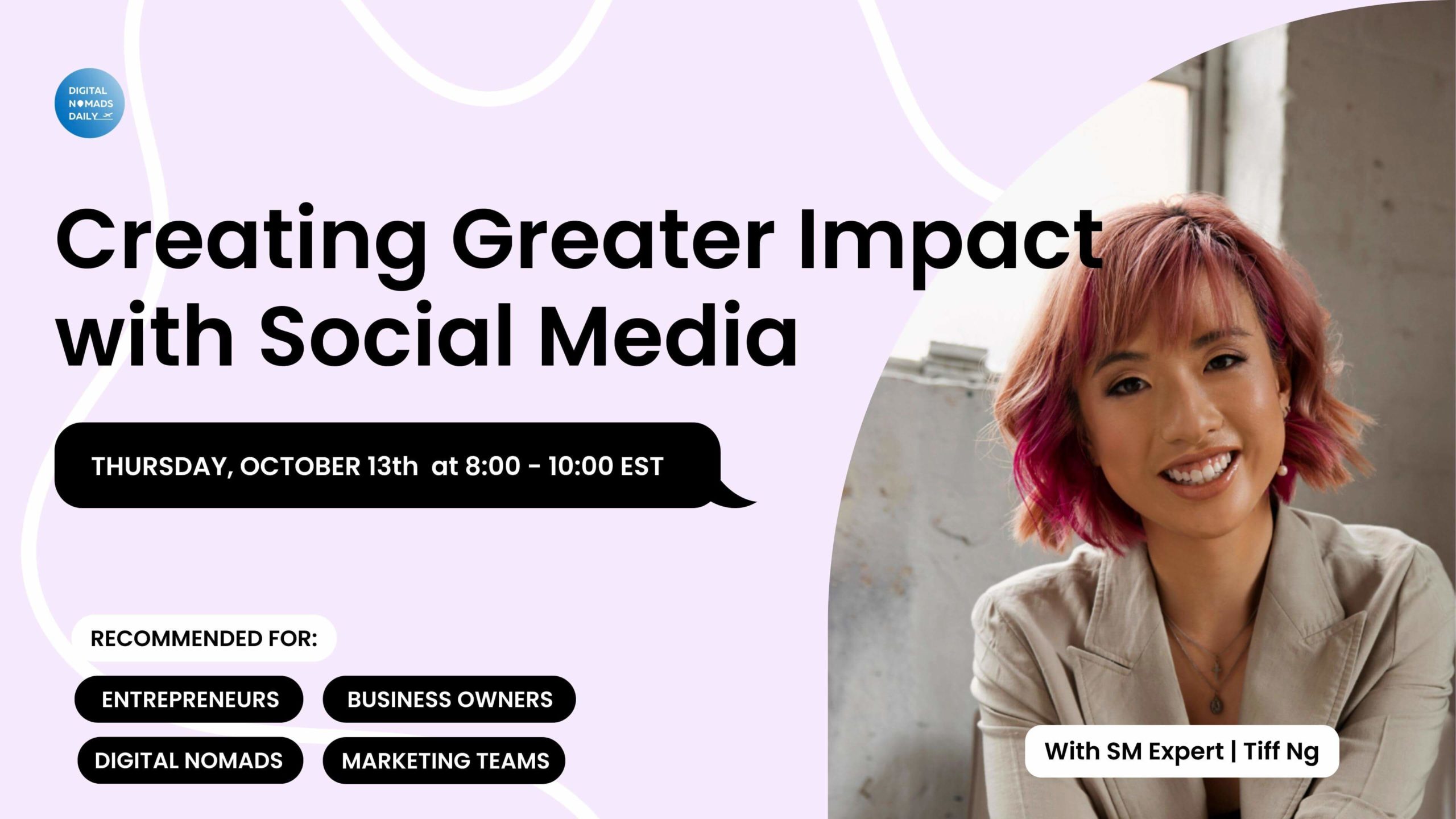 Digital Nomads Daily Club Creating Greater Impact with Social Media with Tiff the social story co (1)