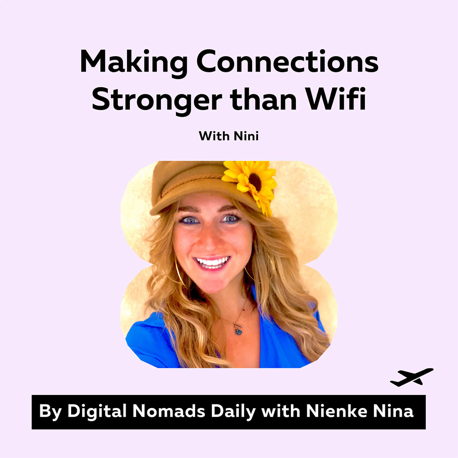 Cover Digital Nomads Daily Connections Stronger than Wifi With The Bucket List Queen Nini