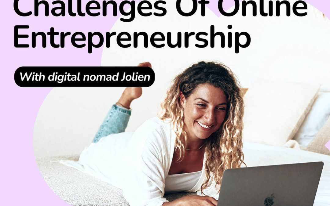 86 Embracing The Challenges Of Online Entrepreneurship With Jolien