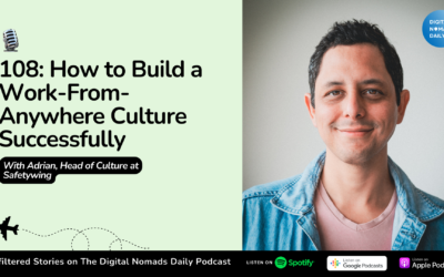 108: How to Build a Work-From-Anywhere Culture Successfully with Adrian, Head of Culture at Safetywing